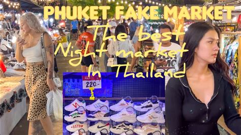 best fake bags in phuket|fake market in phuket.